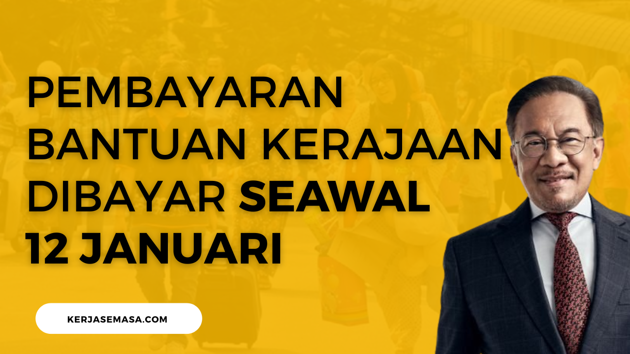Pembayaran bantuan kerajaan tersebut akan disalurkan seawal 12 Januari ini. Pembayaran bantuan kerajaan tersebut akan disalurkan seawal 12 Januari ini.